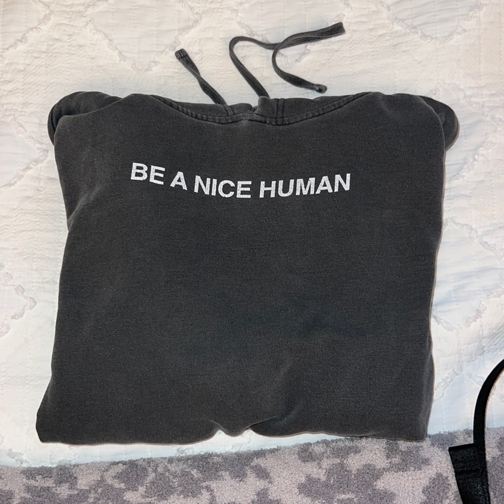 Be a nice human hoodie